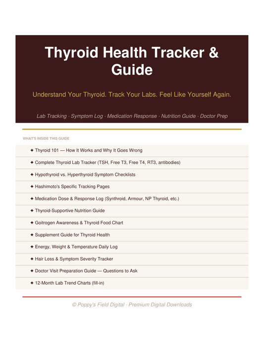 Thyroid Health Tracker and Guide | Lab Results Symptom Log Doctor Script — Poppy's Field