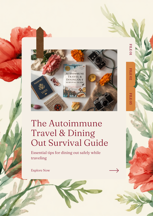 The Autoimmune Travel and Dining Out Survival Guide - AIP Restaurant Scripts - Poppys Field