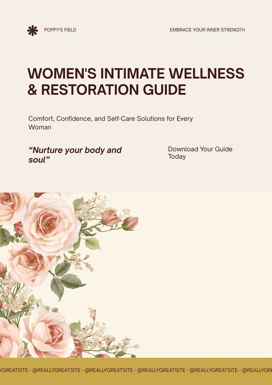Womens Intimate Wellness and Restoration Guide - Premium Bundle by Poppys Field