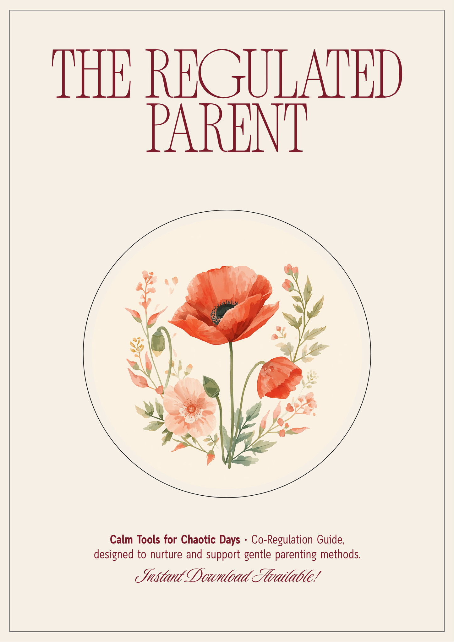 The Regulated Parent - Calm Tools for Chaotic Days Co-Regulation Guide - Poppys Field