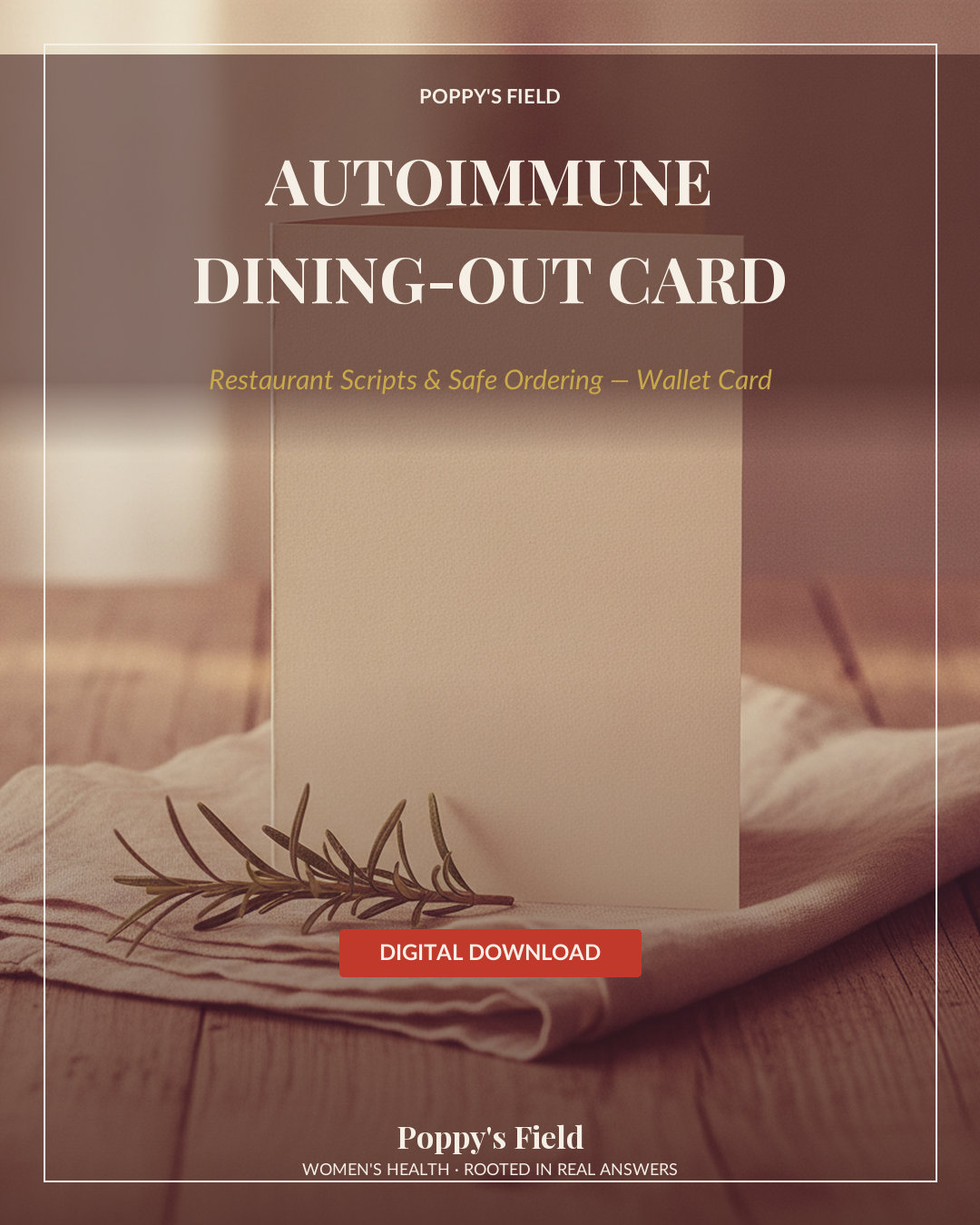 Autoimmune Dining-Out Card | Restaurant Scripts Safe Ordering Wallet Card | Instant Download — Poppy's Field (hero)