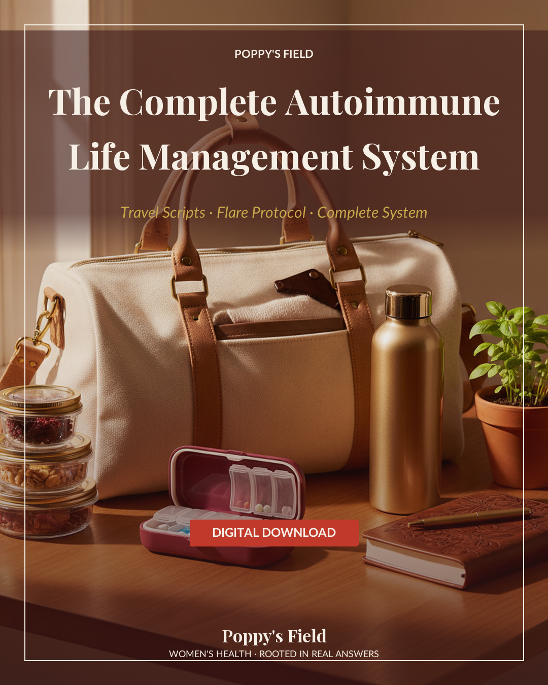The Complete Autoimmune Life Management System — Poppy's Field (hero)