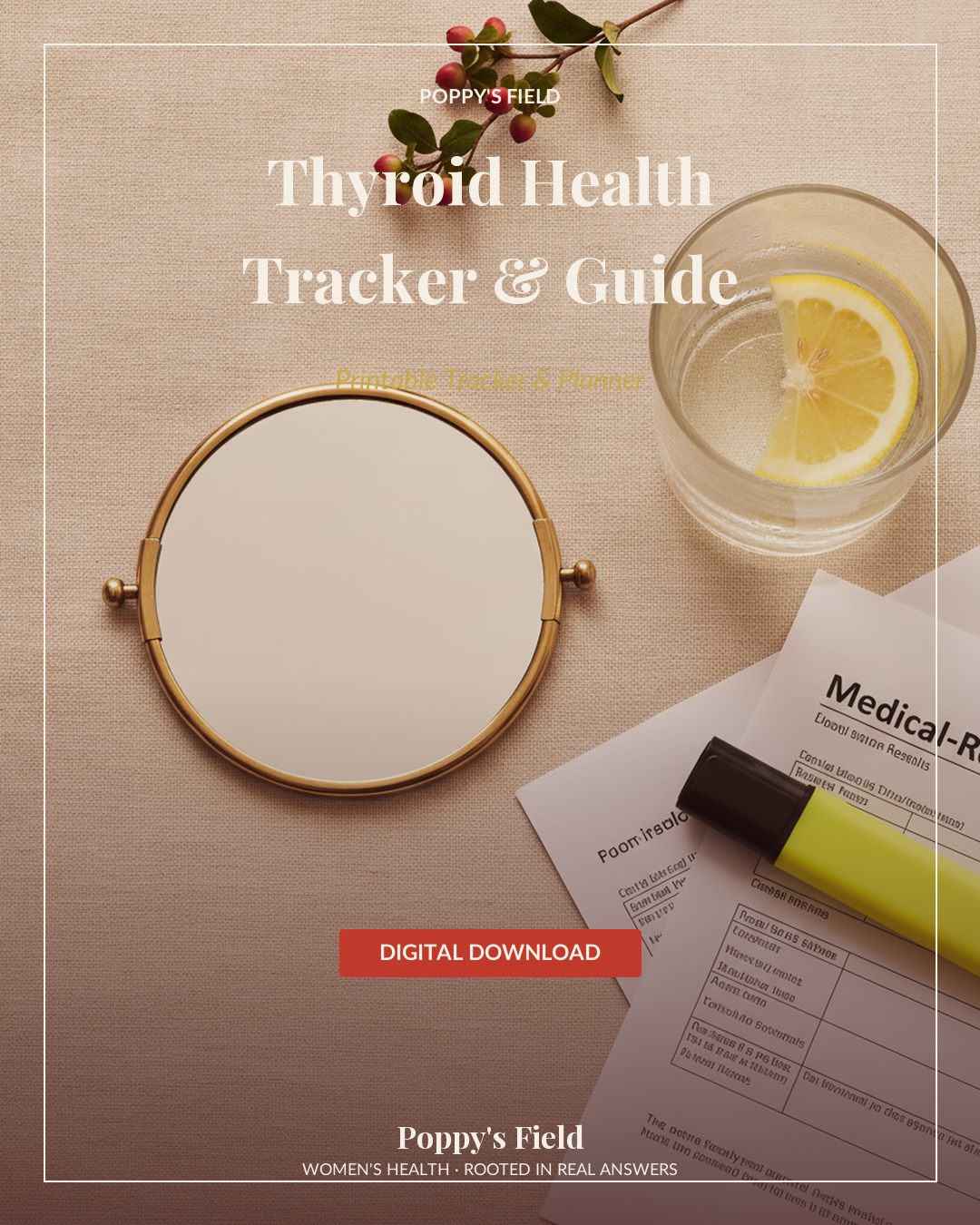Thyroid Health Tracker and Guide | Lab Results Symptom Log Doctor Script — Poppy's Field