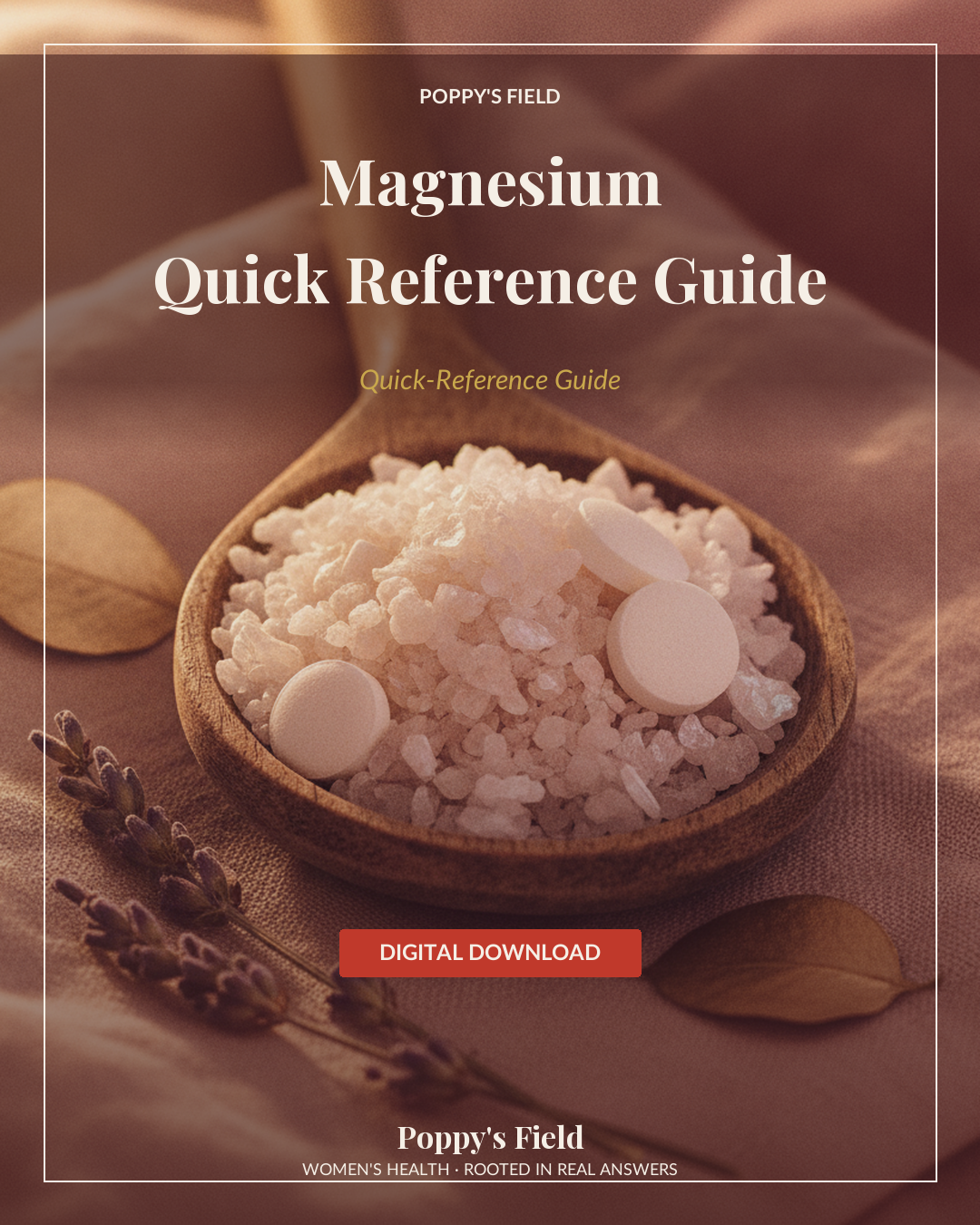 Magnesium Quick Reference Guide | Which Form for Heart Sleep Anxiety Muscle Pain | Instant Download — Poppy's Field (hero)