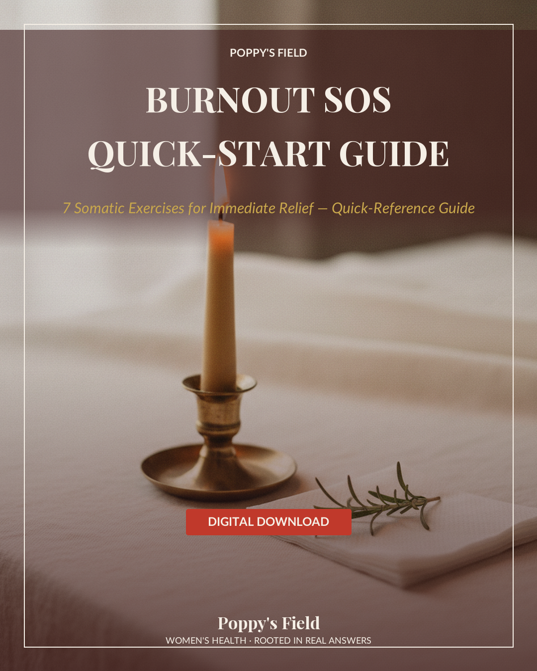 Burnout SOS Quick-Start Guide | 7 Somatic Exercises for Immediate Nervous System Relief | Instant Download — Poppy's Field (hero)