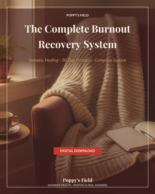 The Complete Burnout Recovery System — Poppy's Field (hero)