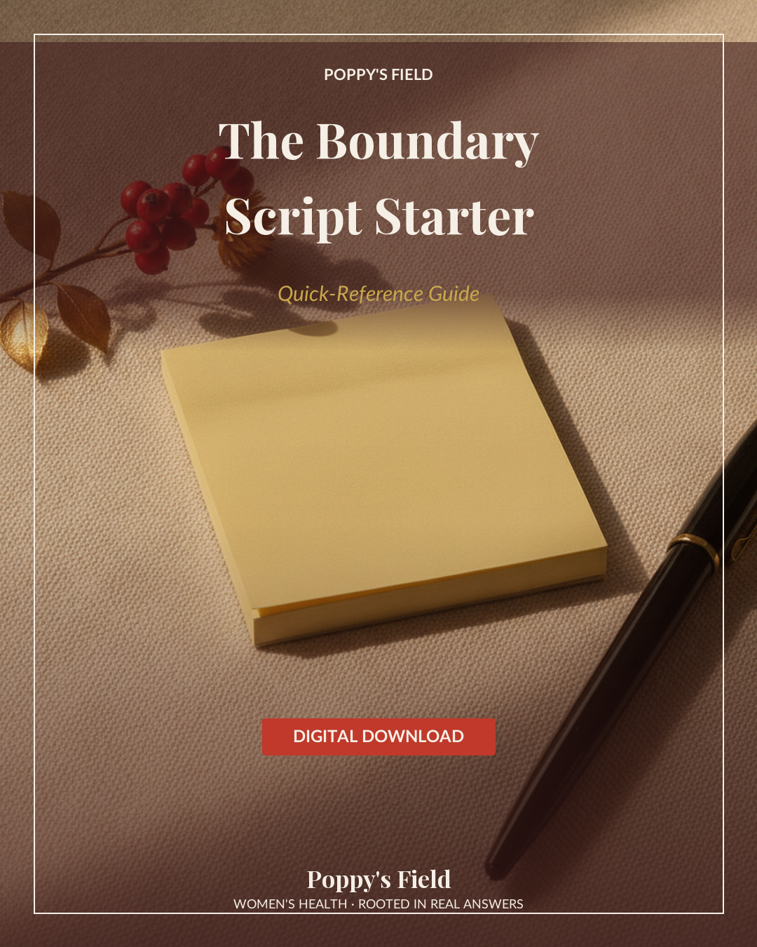 The Boundary Script Starter | 10 Ready-to-Use Workplace Scripts | People-Pleasers Quick Reference | Instant Download — Poppy's Field (hero)