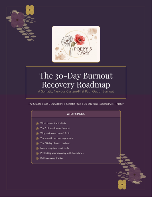 The Complete Burnout Recovery System — Poppy's Field (preview 1)