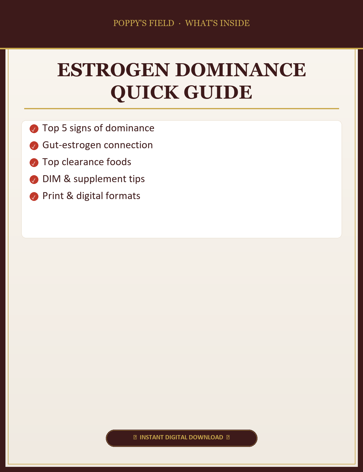 Estrogen Dominance Quick Guide — What's Inside