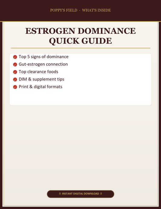 Estrogen Dominance Quick Guide — What's Inside